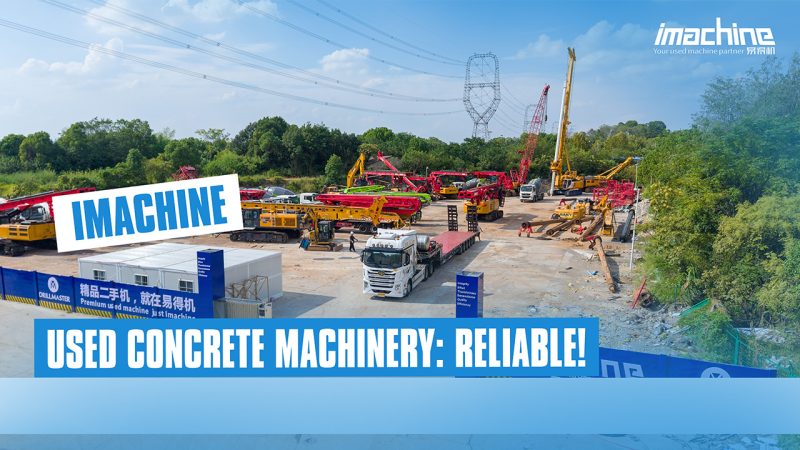 Shfaqja e makinerive të betonit të përdorura nga iMachine
